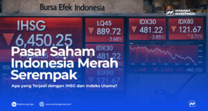 Pasar Saham Indonesia Merah Serempak: Apa yang Terjadi dengan IHSG dan Indeks Utama?