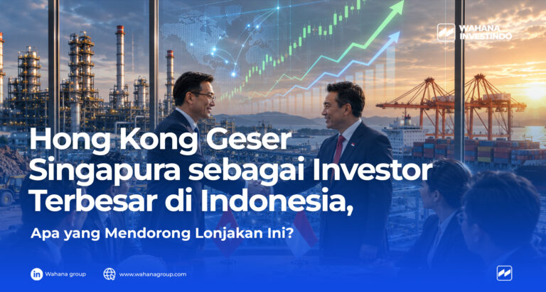 Ilustrasi investasi asing di Indonesia dengan grafik pertumbuhan investasi dan simbol Hong Kong, mencerminkan peningkatan arus modal ke sektor hilirisasi dan industri strategis.
